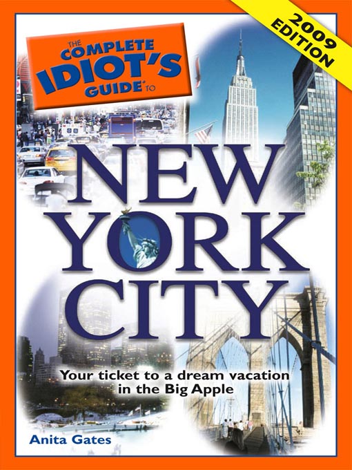 Title details for The Complete Idiot's Guide to New York City by Anita Gates - Available